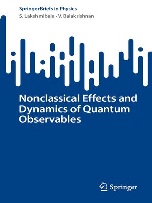 cover image of Nonclassical Effects and Dynamics of Quantum Observables